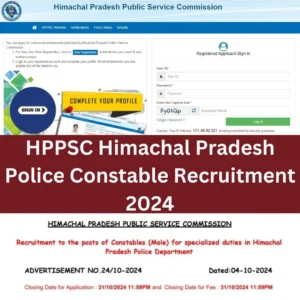 HPPSC Himachal Pradesh Police Constable Recruitment 2024